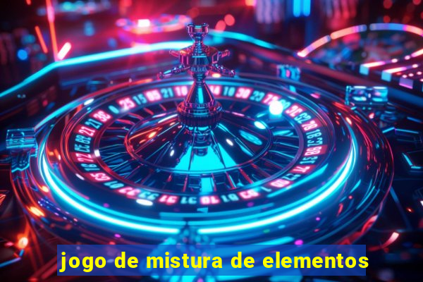 jogo de mistura de elementos